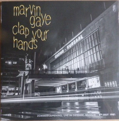 Виниловая пластинка MARVIN GAYE CLAP YOUR HANDS -ZOMMERHAPPENING, LVE IN OSTENDE, 4TH JULY '81
