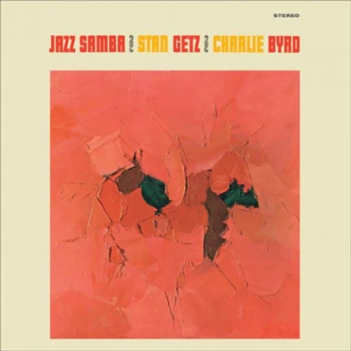 Виниловая пластинка STAN GETZ & CHARLIE BYRD JAZZ SAMBA YELLOW VINYL