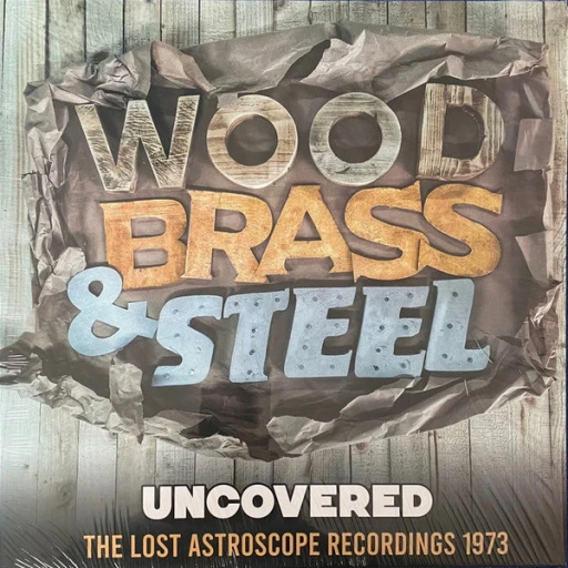 Виниловая пластинка WOOD, BRASS & STEEL UNCOVERED