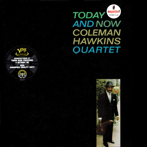 Виниловая пластинка COLEMAN HAWKINS QUARTET TODAY AND NOW