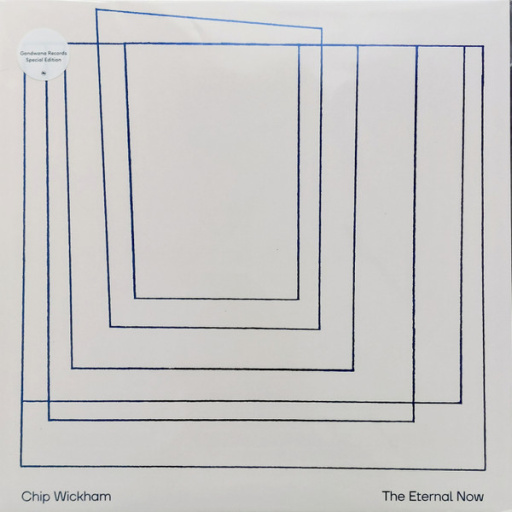 Виниловая пластинка CHIP WICKHAM THE ETERNAL NOW WITH FOILED ARTWORK