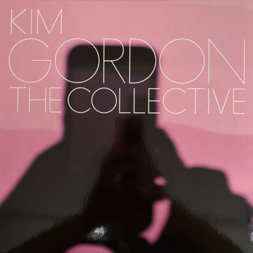 Виниловая пластинка KIM GORDON THE COLLECTIVE