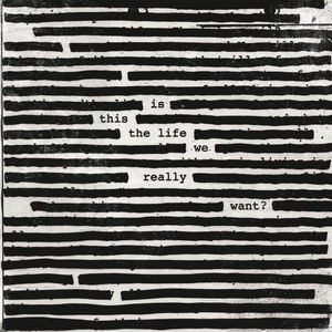 Виниловая пластинка ROGER WATERS IS THIS THE LIFE WE REALLY WANT?