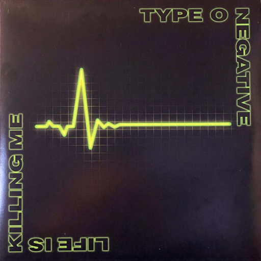 Виниловая пластинка TYPE O NEGATIVE LIFE IS KILLING ME
