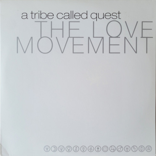 Виниловая пластинка A TRIBE CALLED QUEST THE LOVE MOVEMENT